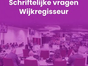 Schriftelijke vragen Wijkregisseur